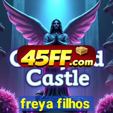 freya filhos